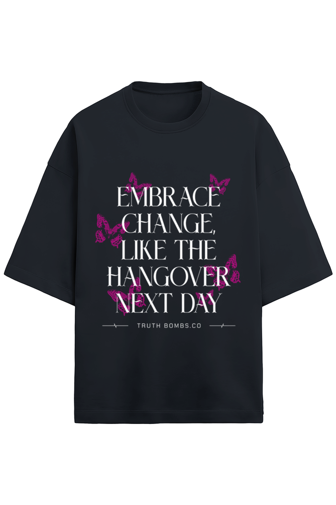 Embrace the change Terry oversized t-shirt