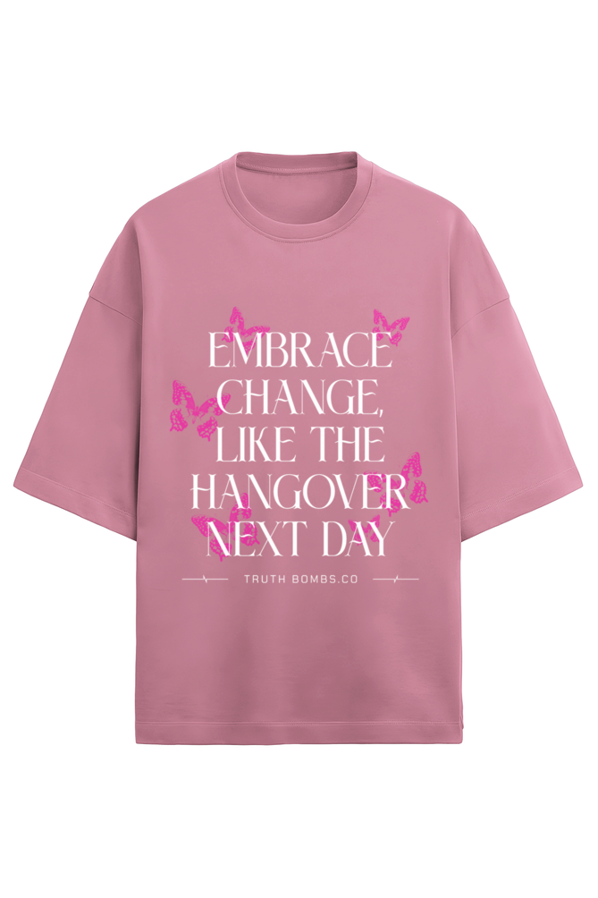 Embrace the change Terry oversized t-shirt